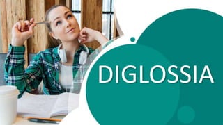 Diglossia | PPTX