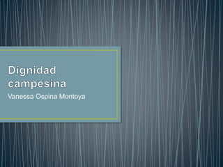 Vanessa Ospina Montoya
 