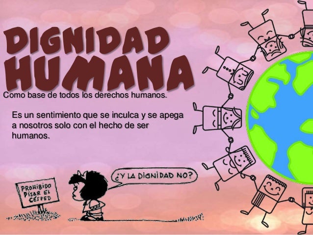 Resultado de imagen para derechos humanos y dignidad