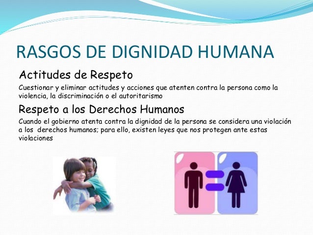 DIGNIDAD HUMANA