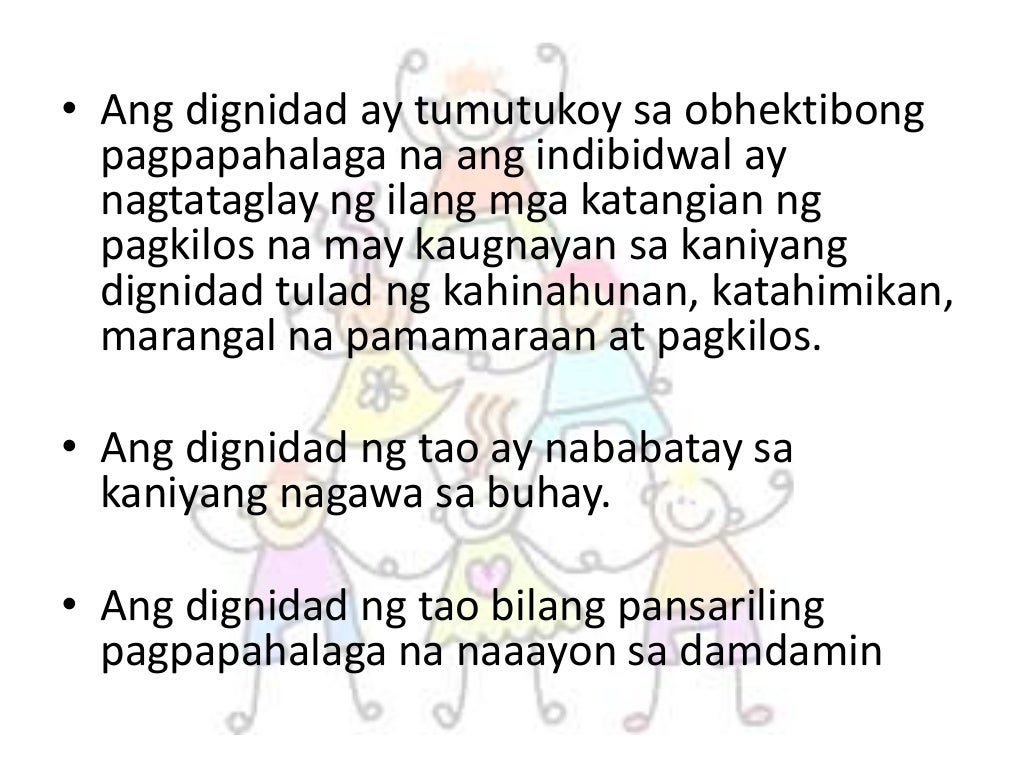 Dignidad ng tao, Pangangalagaan ko