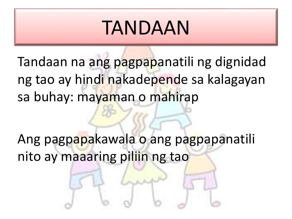 Dignidad ng tao, Pangangalagaan ko