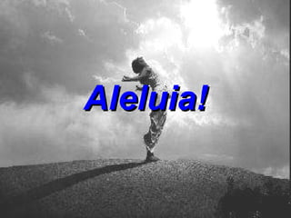 Aleluia! 
