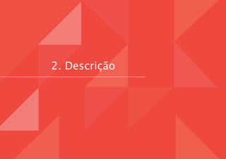 2. Descrição 
 
