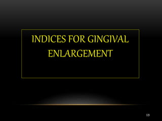 DRUG INDUCED GINGIVAL ENLARGMENT (DIGO) | PPTX