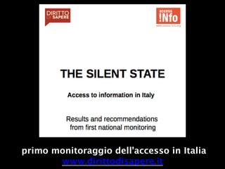 primo monitoraggio dell’accesso in Italia
www.dirittodisapere.it
 