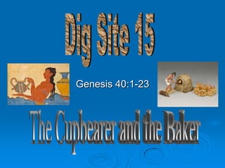 Genesis 40:1-23

 