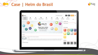 Case | Helm do Brasil
 