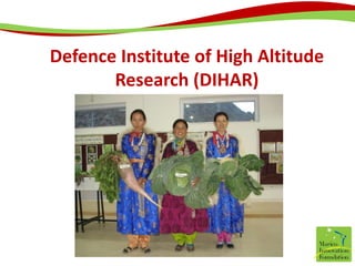 Defence Institute of High Altitude Research (DIHAR) 