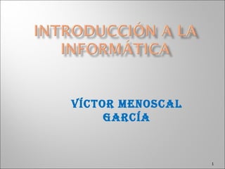 Víctor Menoscal García 