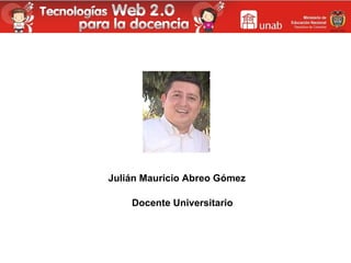 Julián Mauricio Abreo Gómez Docente Universitario 