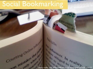 Social Bookmarking




          photo credit: Lots of Paul Gillin Books by tvanhoosear on Flickr.com CC
 