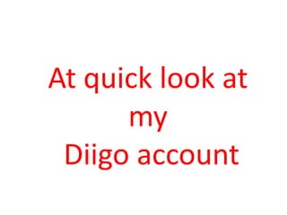 At quick look at myDiigo account 