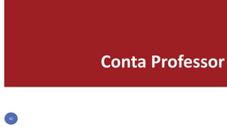 Conta Professor
42
 