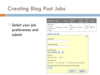 Creating Blog Post Jobs <ul><li>Select your job preferences and submit </li></ul>
