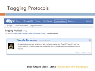 Tagging Protocols Diigo Groups Video Tutorial  http://snipurl.com/diigogroups   