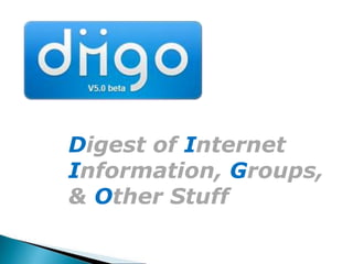 Digest of Internet Information, Groups, & Other Stuff 