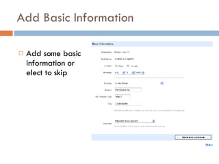 Add Basic Information Add some basic information or elect to skip 