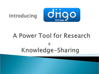   IntroducingA Power Tool for Research &         Knowledge-Sharing 