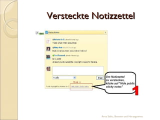Versteckte Notizzettel




             Arna Sabic, Bosnien und Herzegowina
 