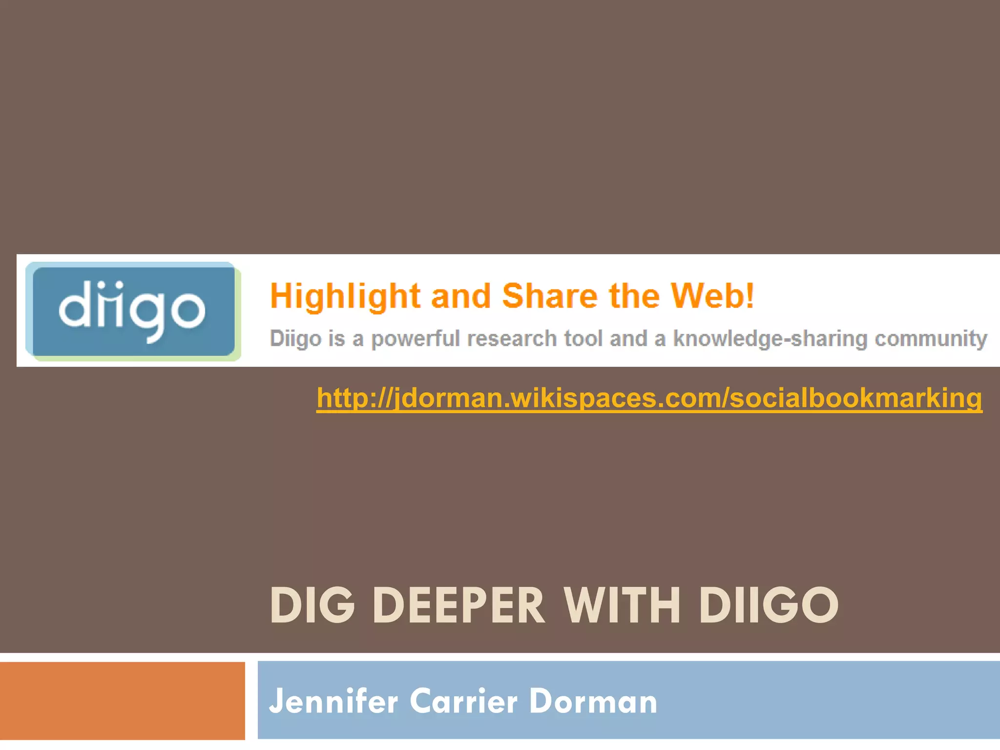 Dig Deeper with Diigo