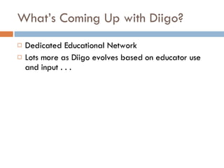 Digging Deeper With Diigo - Education
