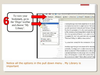 Notice all the options in the pull down menu . My Library is
important
 