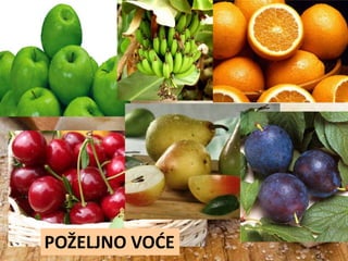 POŽELJNO VOĆE

 