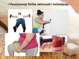 Povedavanje fizičke aktivnosti i mršavljenje

 