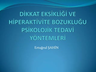 Ertuğrul ŞAHİN
 