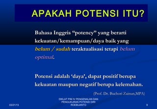 Diklat pim 4 pengenalan & pengukuran potensi diri (baru) | PPT