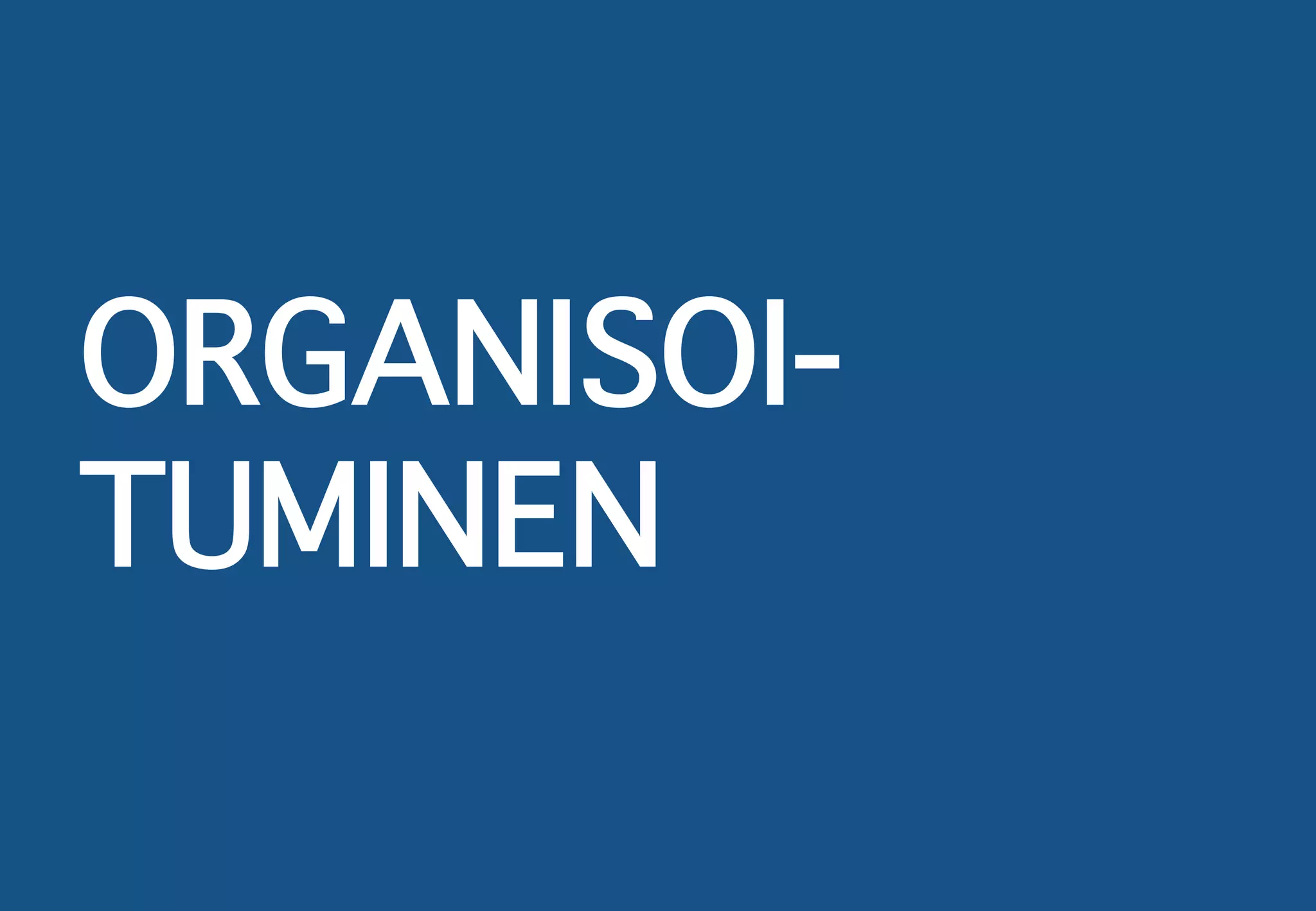 WWW.MIF.FI
ORGANISOI-
TUMINEN
 