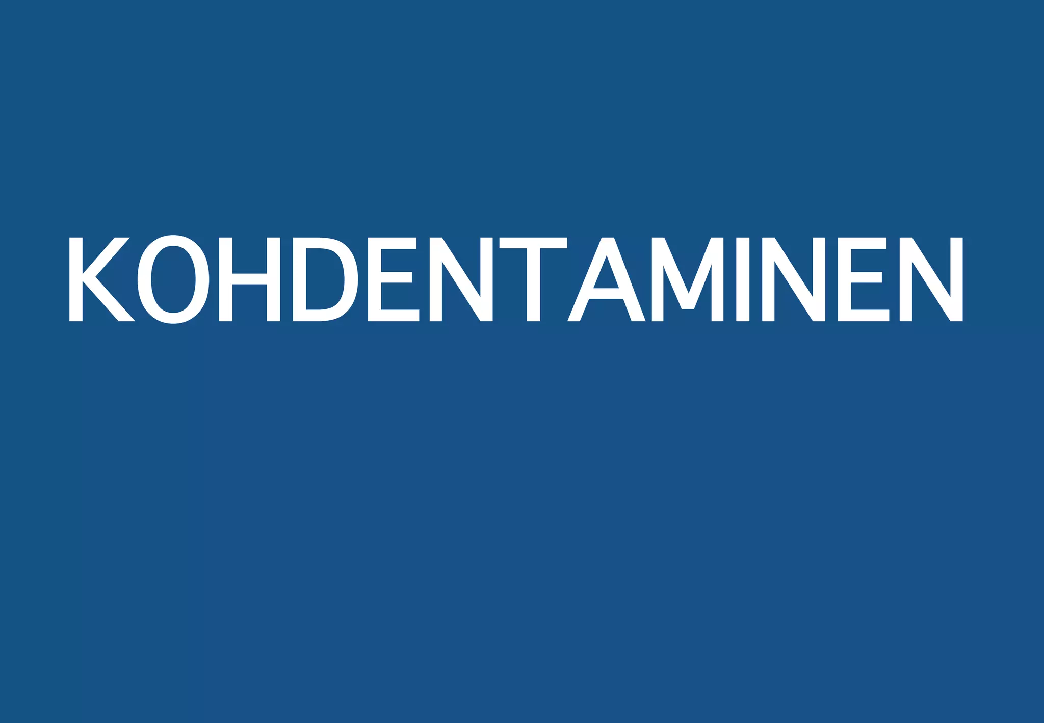 WWW.MIF.FI
KOHDENTAMINEN
 