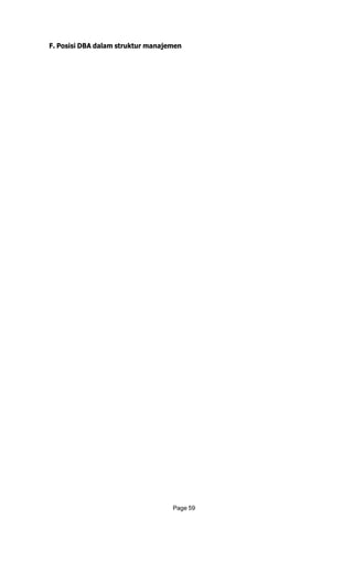 F. Posisi DBA dalam struktur manajemen
Page 59
 