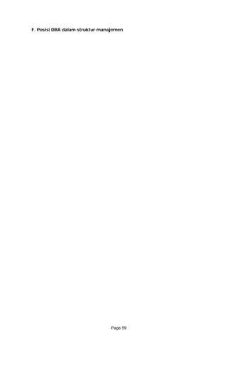 F. Posisi DBA dalam struktur manajemen
Page 59
 