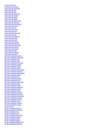 korsika dili videosu
kuzey iskoç dili anlatımı
kuzey iskoç dili anlatımları
kuzey iskoç dili ders
kuzey iskoç dili dersi
kuzey iskoç dili dersi fiyatı
kuzey iskoç dili dersleri
kuzey iskoç dili eğitim
kuzey iskoç dili eğitimi
kuzey iskoç dili eğitimi fiyatı
kuzey iskoç dili eğitimleri
kuzey iskoç dili görsel eğitim
kuzey iskoç dili hocası
kuzey iskoç dili kurs
kuzey iskoç dili kursları
kuzey iskoç dili kursu
kuzey iskoç dili kursu fiyatı
kuzey iskoç dili nedir
kuzey iskoç dili öğretmeni
kuzey iskoç dili örneği
kuzey iskoç dili örnek
kuzey iskoç dili özel ders
kuzey iskoç dili özel dersi
kuzey iskoç dili özel dersleri
kuzey iskoç dili seminer
kuzey iskoç dili semineri
kuzey iskoç dili video
kuzey iskoç dili videoları
kuzey iskoç dili videosu
latin dili ve edebiyatı anlatımı
latin dili ve edebiyatı anlatımları
latin dili ve edebiyatı ders
latin dili ve edebiyatı dersi
latin dili ve edebiyatı dersi fiyatı
latin dili ve edebiyatı dersleri
latin dili ve edebiyatı eğitim
latin dili ve edebiyatı eğitimi
latin dili ve edebiyatı eğitimi fiyatı
latin dili ve edebiyatı eğitimleri
latin dili ve edebiyatı görsel eğitim
latin dili ve edebiyatı hocası
latin dili ve edebiyatı kurs
latin dili ve edebiyatı kursları
latin dili ve edebiyatı kursu
latin dili ve edebiyatı kursu fiyatı
latin dili ve edebiyatı nedir
latin dili ve edebiyatı online
latin dili ve edebiyatı öğretmeni
latin dili ve edebiyatı örneği
latin dili ve edebiyatı örnek
latin dili ve edebiyatı özel ders
latin dili ve edebiyatı özel dersi
latin dili ve edebiyatı özel dersleri
latin dili ve edebiyatı seminer
latin dili ve edebiyatı semineri
latin dili ve edebiyatı video
latin dili ve edebiyatı videoları
latin dili ve edebiyatı videosu
latince dil kursu
leh dili ve edebiyatı anlatımı
leh dili ve edebiyatı anlatımları
leh dili ve edebiyatı ders
leh dili ve edebiyatı dersi
leh dili ve edebiyatı dersi fiyatı
leh dili ve edebiyatı dersleri
leh dili ve edebiyatı eğitim
leh dili ve edebiyatı eğitimi
leh dili ve edebiyatı eğitimi fiyatı
leh dili ve edebiyatı eğitimleri
 