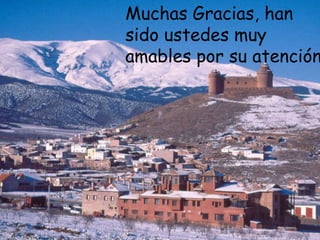 Muchas Gracias, han sido ustedes muy amables por su atención. 