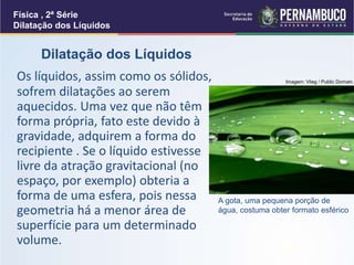 Dilatação térmica de sólidos e líquidos | PPT