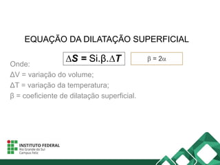 Dilatacao termica superficial | PPTX