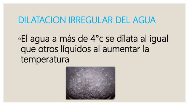 En Que Consiste La Dilatacion Irregular Del Agua