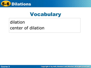 Vocabulary dilation center of dilation 