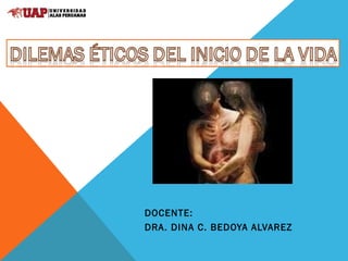DOCENTE:
DRA. DINA C. BEDOYA ALVAREZ
 