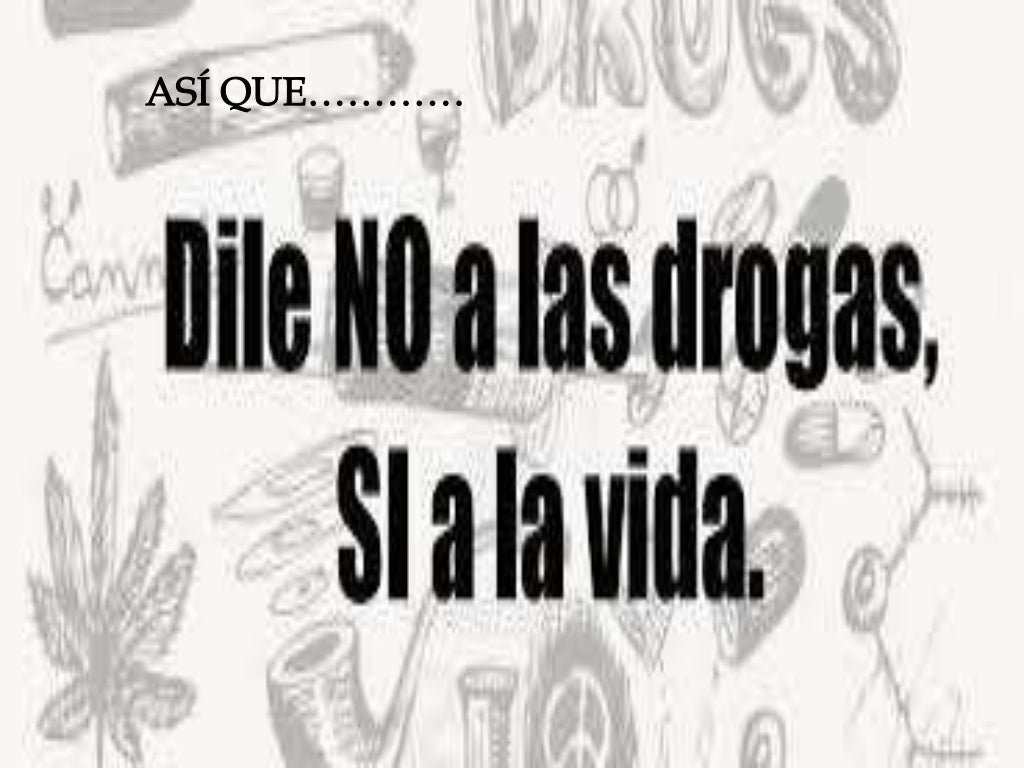 Dile No a Las Drogas