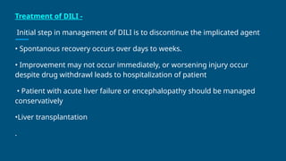 Drug induced liver injury : causes and management | PPTX