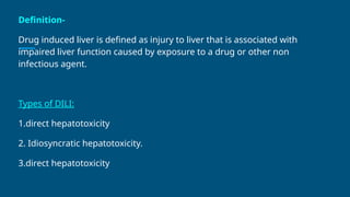 Drug induced liver injury : causes and management | PPTX