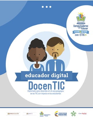 Diplomado para docentes en el usopedagógico
de las TIC con impacto en los estudiantes
 