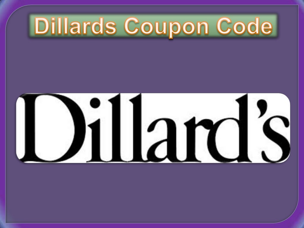 Dillards coupon code Dillards coupon code