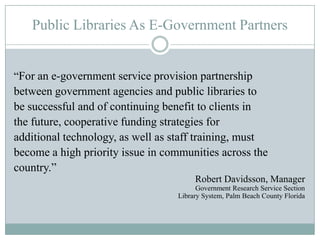 Emerging Role of Libraries as E-Government ProvidersE-Government Act of 2002.