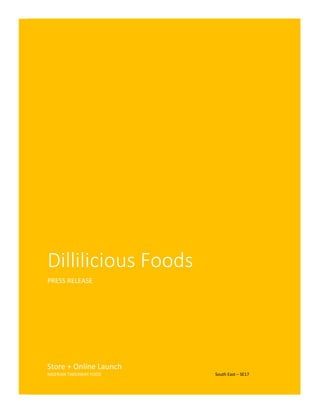 Dillilicious Foods
PRESS RELEASE
Store + Online Launch
NIGERIAN TAKEAWAY FOOD South East – SE17
 