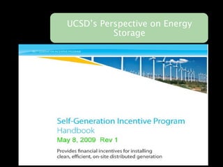 UCSD’s Perspective on Energy
          Storage
 